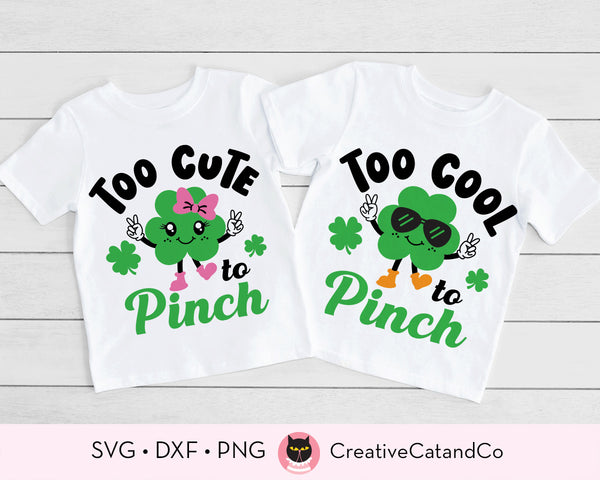 Too Cute to Pinch Kid Boy Girl St Patrick's Day Svg Dxf Png