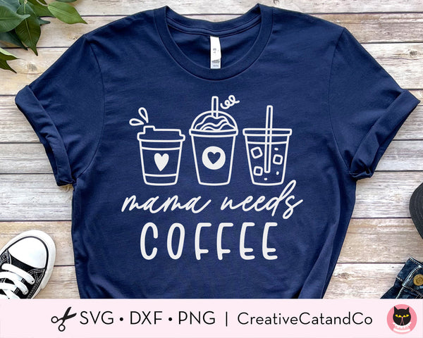 http://creativecatandco.com/cdn/shop/products/coffee-lover-mom-mama-needs-coffee-svg_600x.jpg?v=1650095863