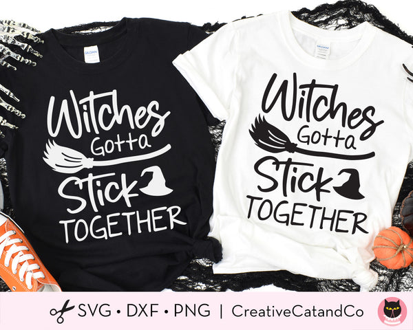 Witches Gotta Stick Together Funny Halloween SVG | CreativeCatandCo