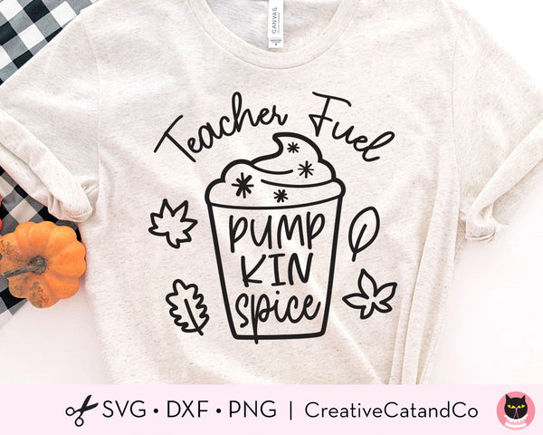 Teacher Fuel Fall Pumpkin Spice Latte Coffee SVG Files | CreativeCatandCo