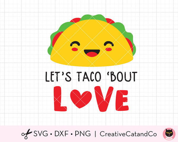 Let's Taco 'Bout Love Funny Valentine SVG Cut Files | CreativeCatandCo