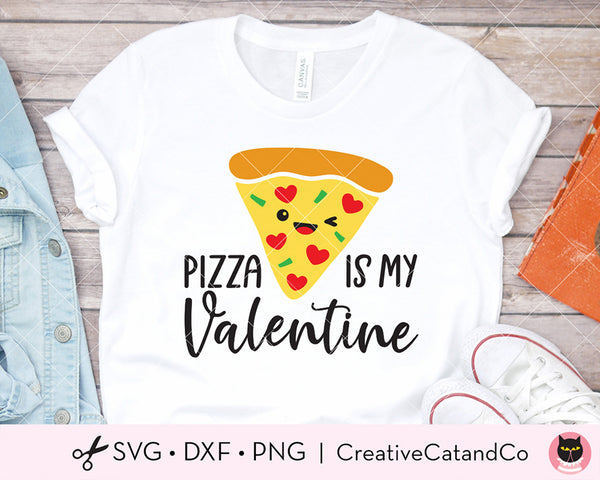 Pizza Is My Valentine SVG Cut Files for Cricut | CreativeCatandCo