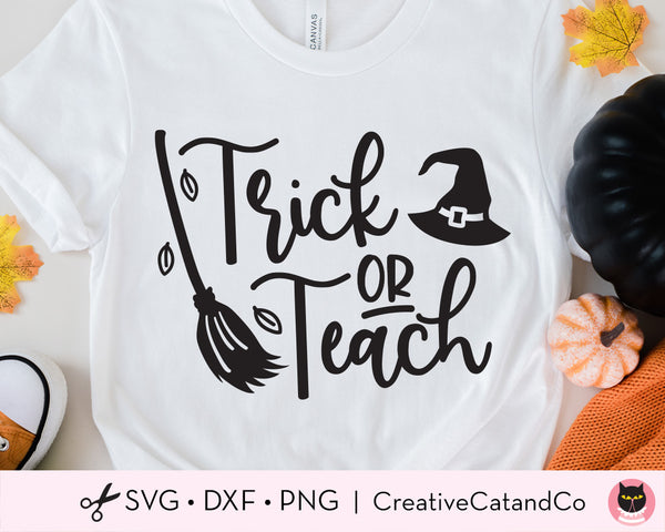 Trick or Teach Funny Teacher Halloween SVG | CreativeCatandCo