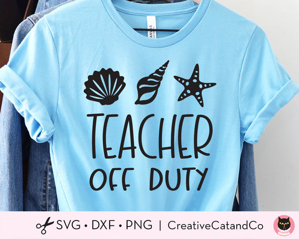 Free Teacher Off Duty Summer Beach Vacation SVG Files | CreativeCatandCo